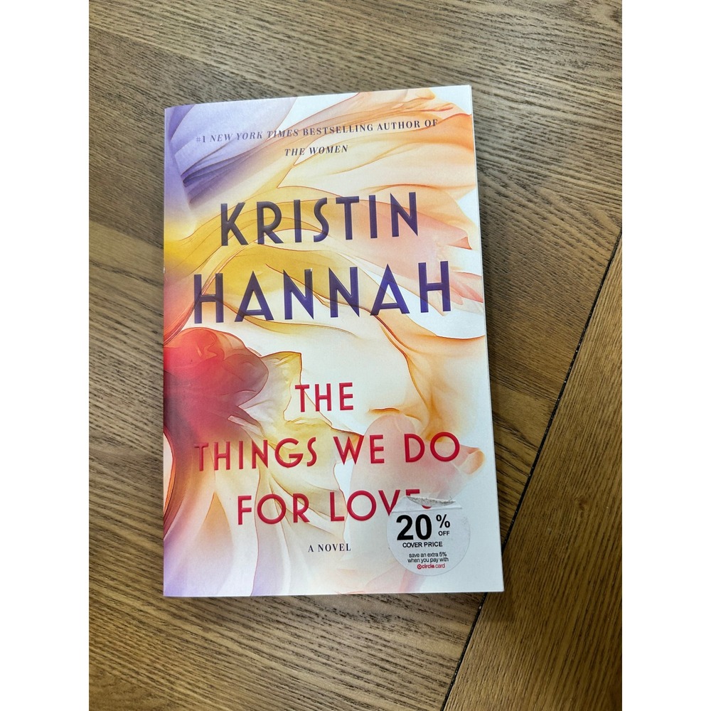 The Things We Do for Love Kristin Hannah Novel Book‎ Fiction